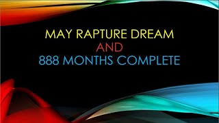 Dream Points To May Rapture - Random Phone Call Points To Rapture - 888 Months Completed