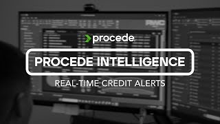 Why Procede Intelligence - Real-Time Credit Alerts