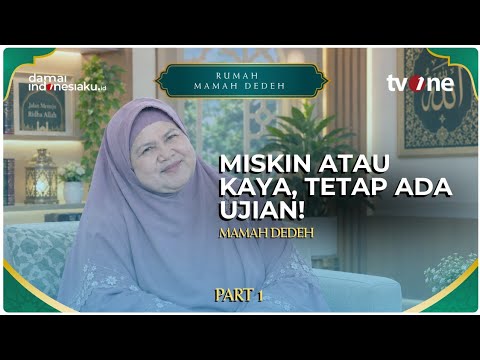 Both the Rich and the Poor Have Problems | RUMAH MAMAH DEDEH