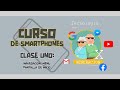 1. Curso de Smartphone para Mayores 📱(Generacion X)🤳 - CLASE 01 | Navegacion, Pantalla de Inicio...