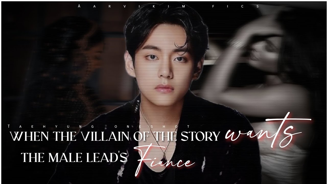 Когда злодей истории хочет жениха главного героя | 