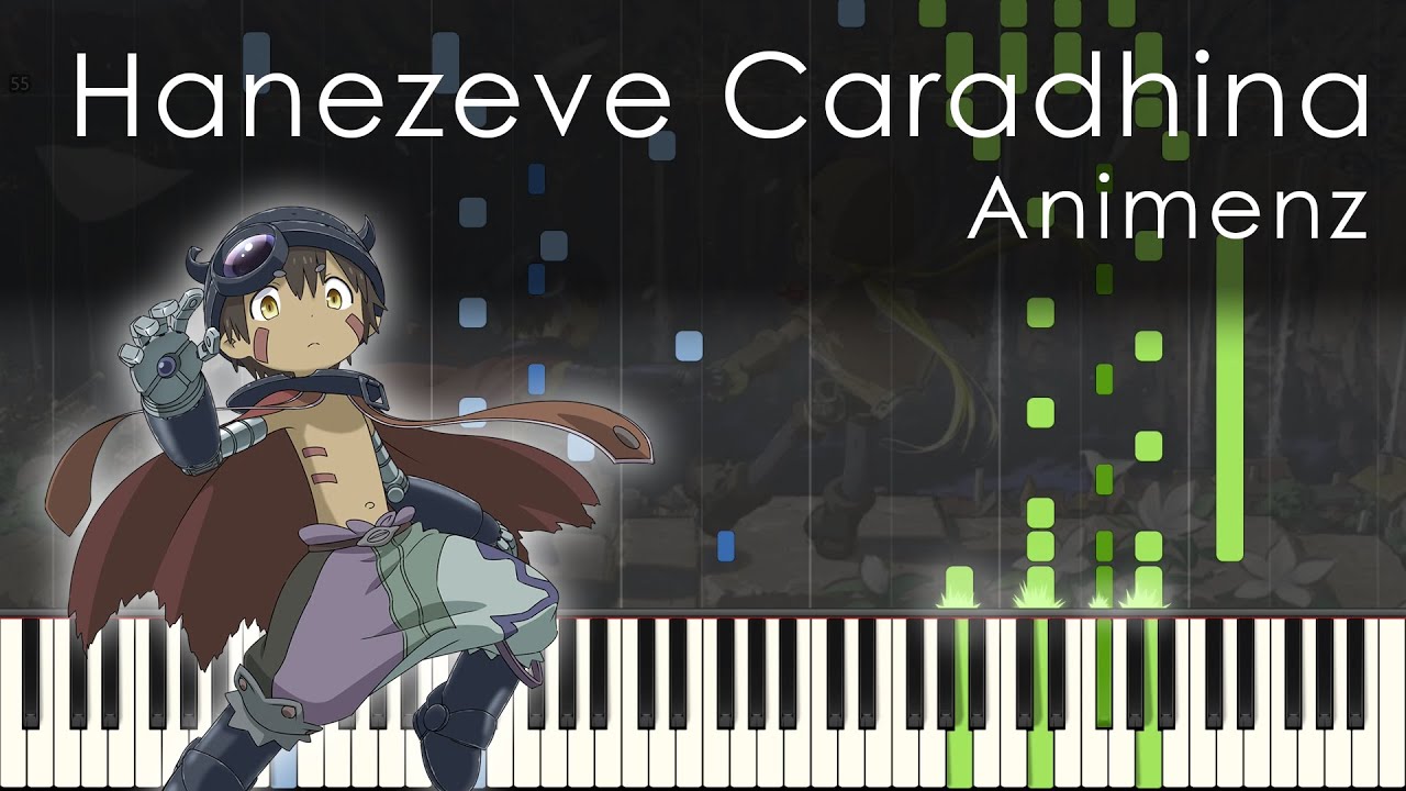 Hanezeve Caradhina - Made in Abyss OST - Animenz [Piano Transcription]