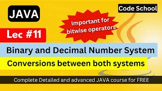 Binary and Decimal Number System in Java | Conversion between binary and decimal | Java Tutorial #11