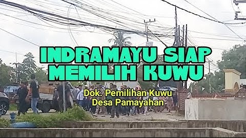 Indramayu siap memilih Kuwu !! Setrategi Calon Kuwu merangkul Warganya