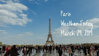 [Paris Weather Today] March 29, 2019 : Eiffel Tower, Trocadero
