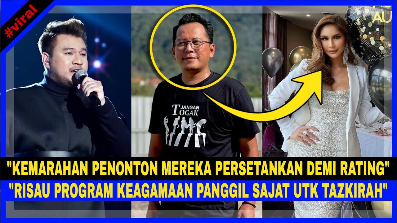 Shahrol Shiro-"Risau PROGRAM KEAGAMAAN Panggil SAJAT Balik MALAYSIA Bg TAZKIRAH Demi SESUAP RATING"