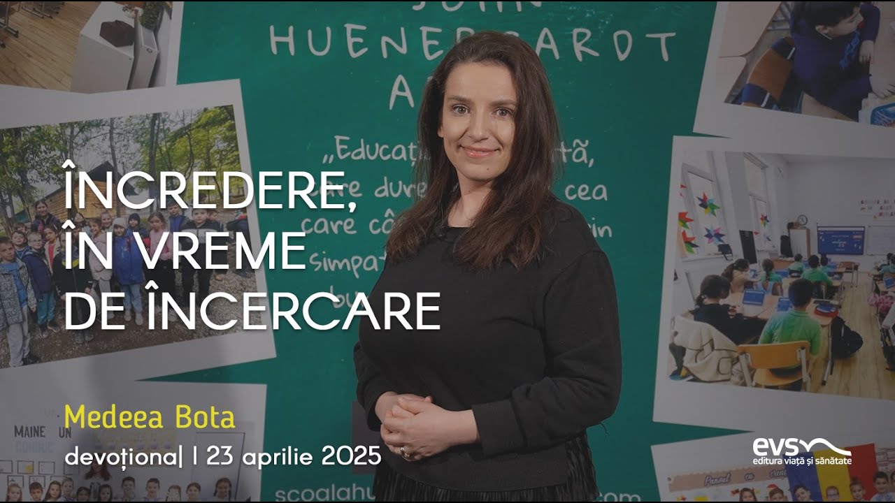 ÎNCREDERE, ÎN VREME DE ÎNCERCARE