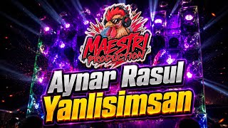 DJ Yanlisimsan - Ayten Rasul | Slow bass Nrotok | Maestri Production 