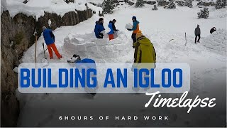 Building An IGLOO Timelapse