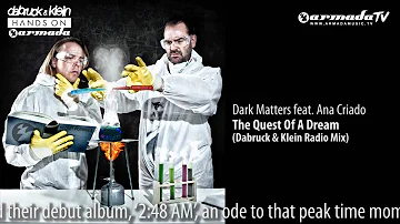 Hands On Armada Vol. 2 Preview: Dark Matters ft. Ana Criado - The Quest Of A Dream (D&K Remix)