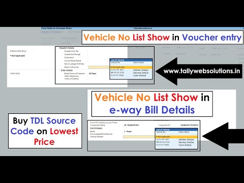TDL Source Code of Vehicle No Dropdown List Show in Voucher entry and e-way Bill Details (Quick Download TDL Source Code Text File after Payment Done)