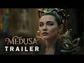 Medusa 2025 Trailer Florence Pugh Henry Cavill Jenna Ortega