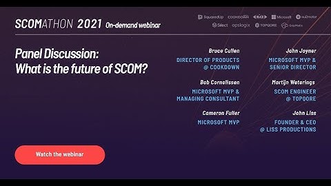 Panel Discussion:  What is the future of SCOM?