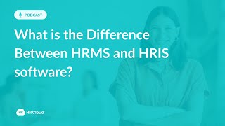 HRIS vs HRMS: Understanding the Key Differences & Choosing the Right HR Software