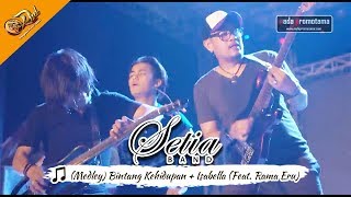 [NEW Medley] Setia Band - Bintang Kehidupan+Isabella (Feat. Rama Eru) | DND Show Banyumas 16/09/2017