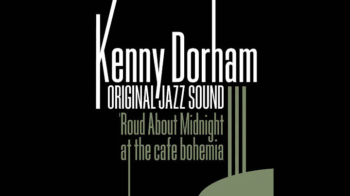 Kenny Dorham - K.D.'S Blues (Live) [Alternate Take]