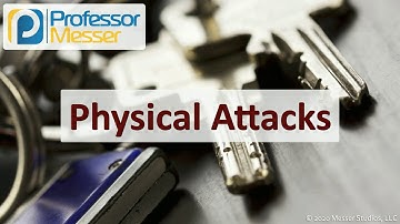 Physical Attacks - SY0-601 CompTIA Security+ : 1.2