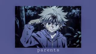 parents ( slowed )