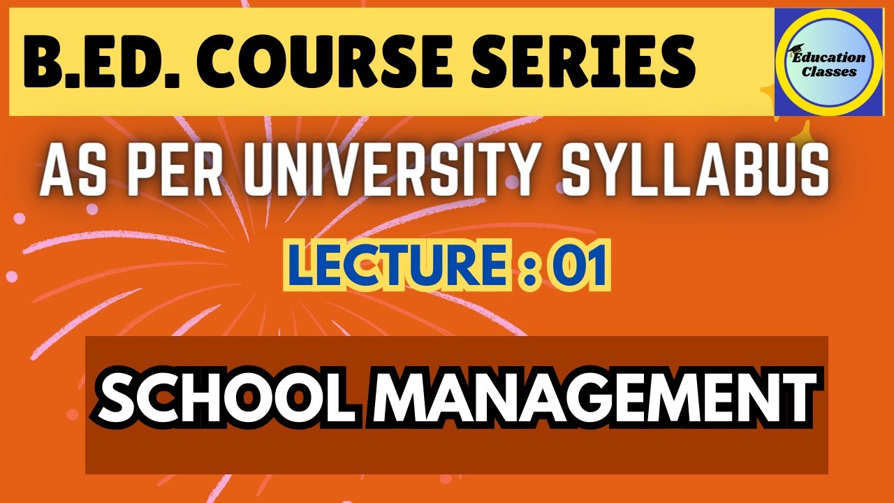 meaning-of-school-organisation-b-ed-course-semester-iii-2024