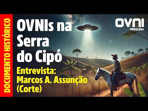 Historical Documents - UFOs in Serra do Cipó - Marcos A. Assunção