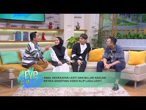 Awal Kedekatan Lesti dan Billar | FYP (03/08/22) Part 2