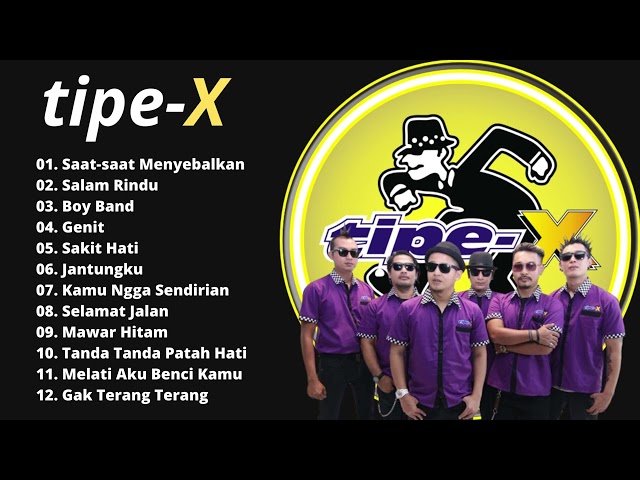 Tipe-X I Playlist Tipe-X Terbaik class=