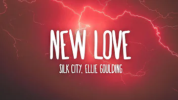 Silk City, Ellie Goulding - New Love (Lyrics)