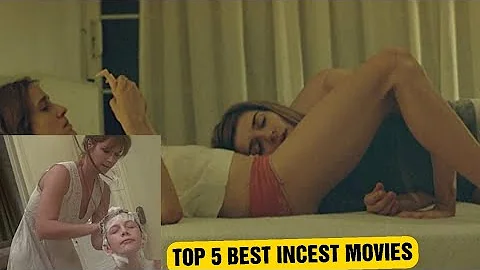 Top 5 Best Incest Movies