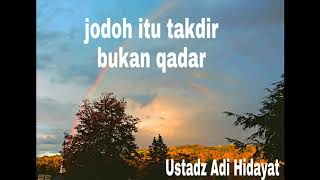Jodoh itu Takdir Yang Dapat Di Ubah| Ustadz Adi Hidayat