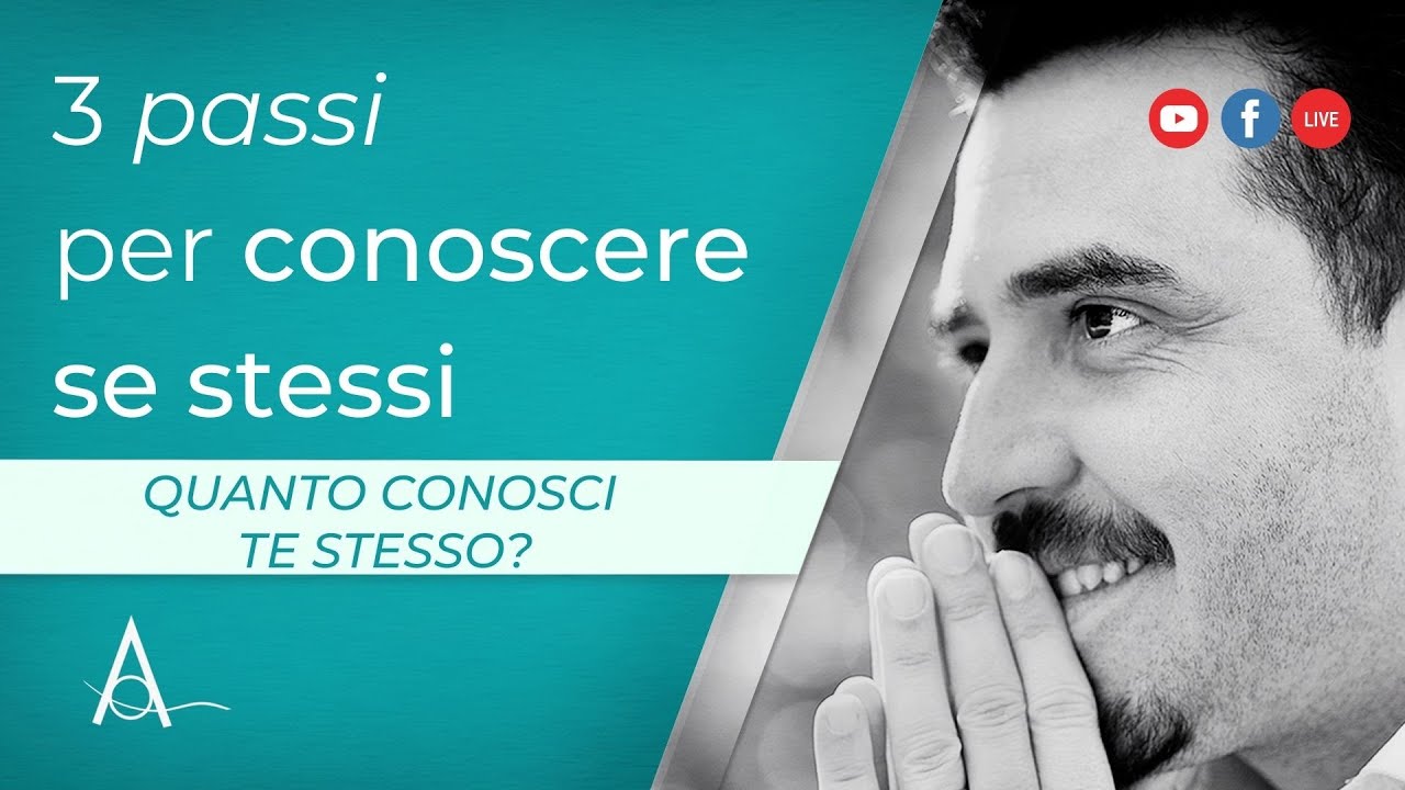 3 passi per conoscere se stessi - YouTube
