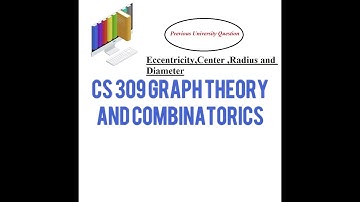 Previous University Question |Eccentricity |Center, Radius and Diameter of a graph