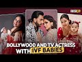 Successful ivf journey of actresses  deepika padukone  debina decodes  bollywood pregnant actress