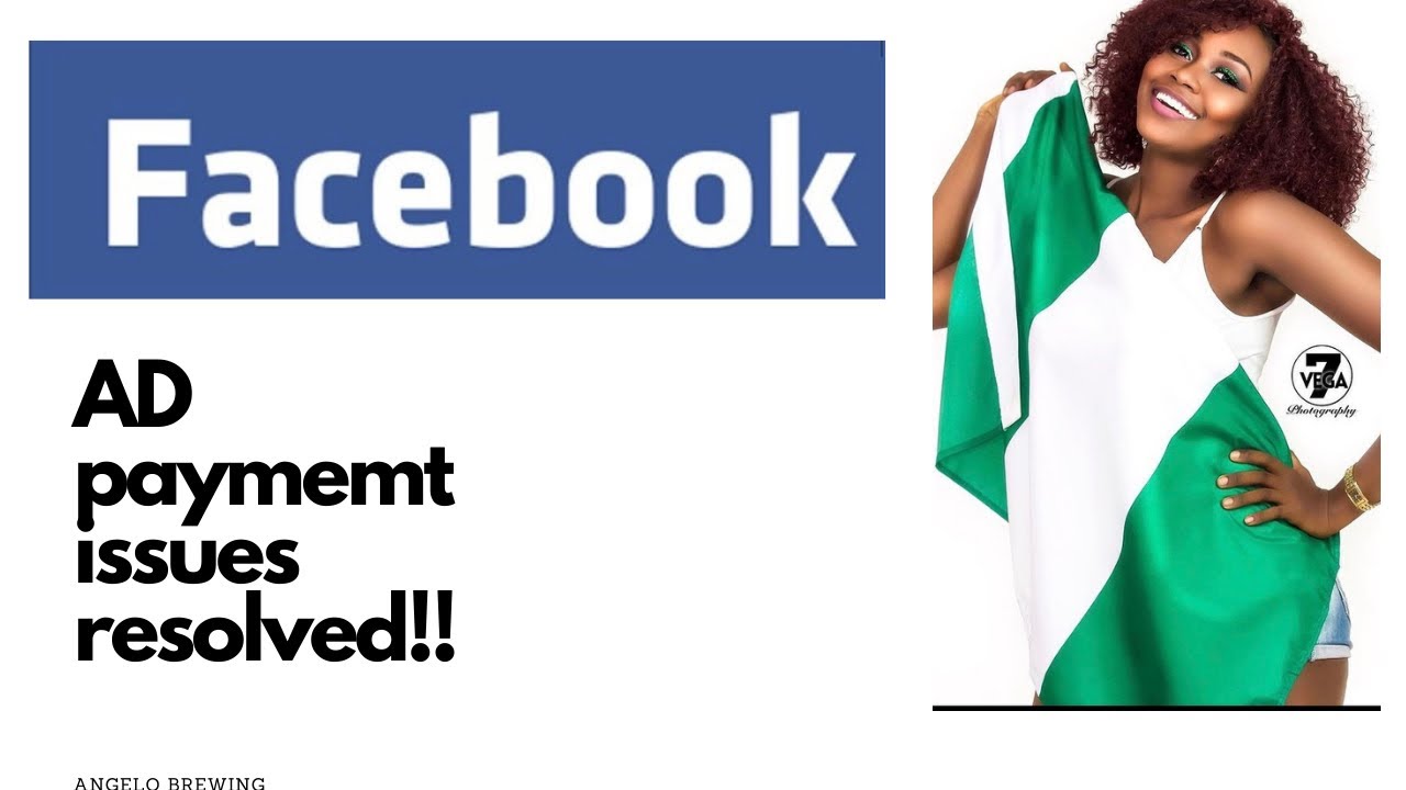Nigerian Facebook ads payments issues resolved  