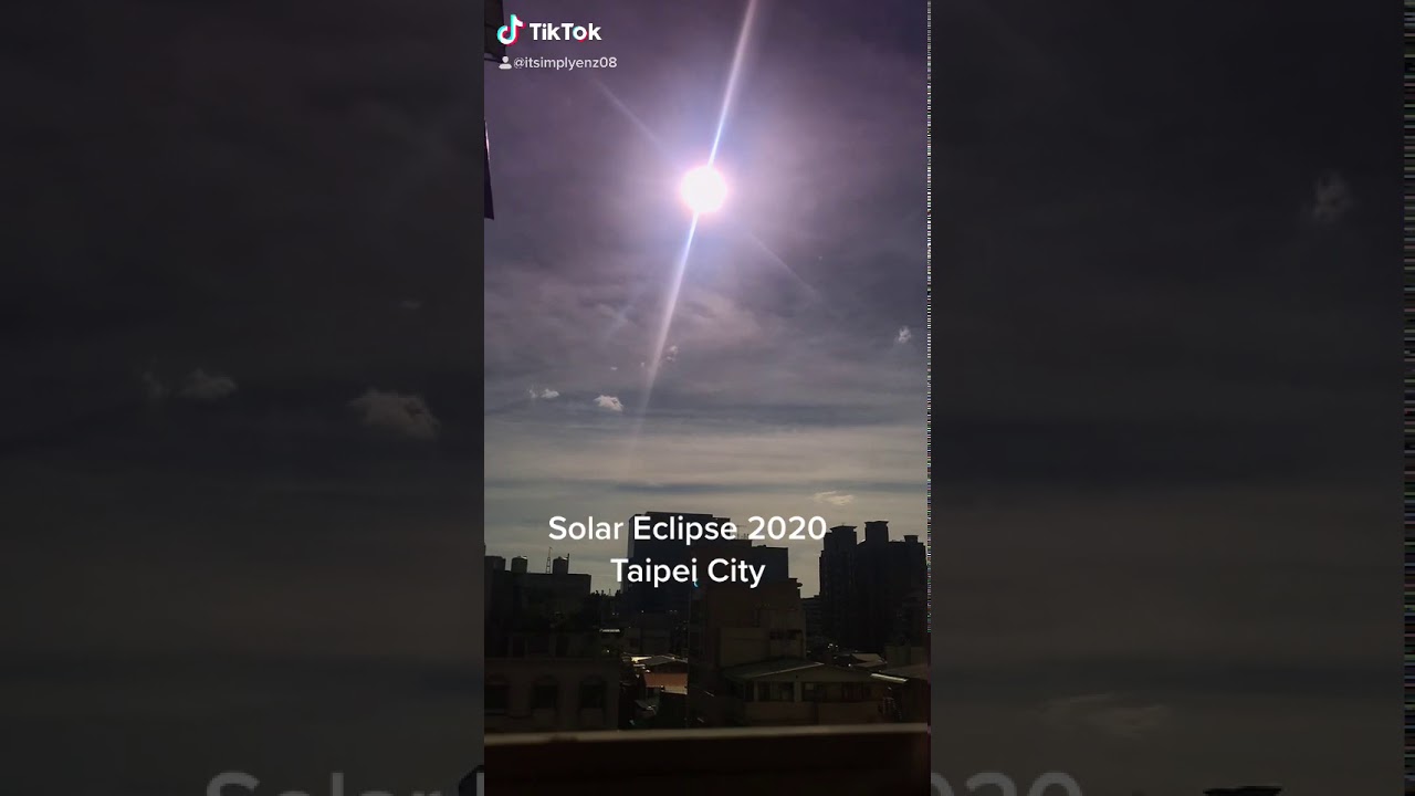 Solar eclipse 2020 📍 Taipei City, Taiwan YouTube