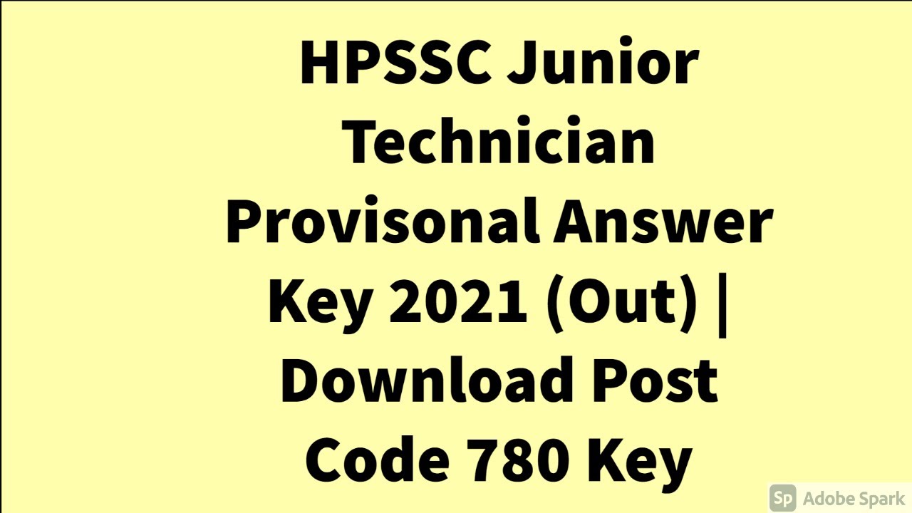 HPSSC Junior Technician Provisonal Answer Key 2021 (Out) | Download Post Code 780 Key