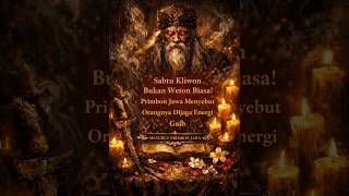 SABTU KLIWON BUKAN WETON BIASA!!! Primbon Jawa Menyebut Orangnya Dijaga Energi Gaib”