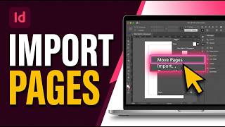 How to Import Pages from Another Document in Adobe InDesign 2026 (Quick Guide)