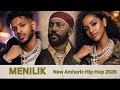 MENELIK አዲስ የአማርኛ ራፕ 2026 Ethiopian Hip Hop New Amharic Music Video MENELIK አዲስ የአማርኛ ራፕ 2026 Ethiopian Hip Hop New Amharic Music Video