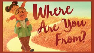 Where Are You From by Yamile Saied Méndez and Jaime Kim / Storytime Read Aloud