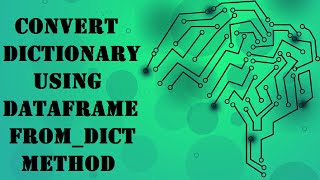 Python Dictionaries to Pandas DataFrame using from_dict Method | High-level Data Manipulation
