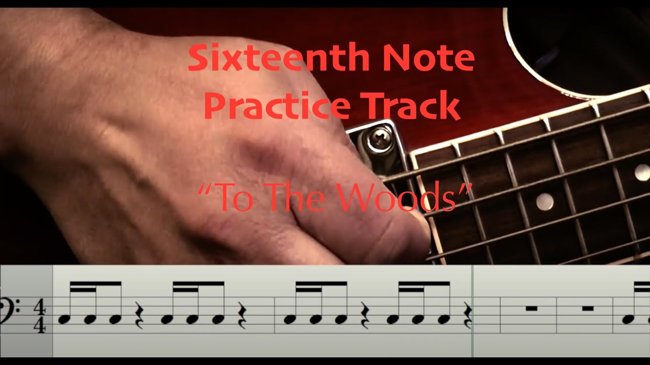 Sixteenth Note Practice Track - "ToTheWoods" - YouTube