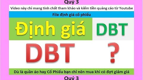 Định giá cổ phiếu dbt :Công ty Cổ phần Dược phẩm Bến Tre