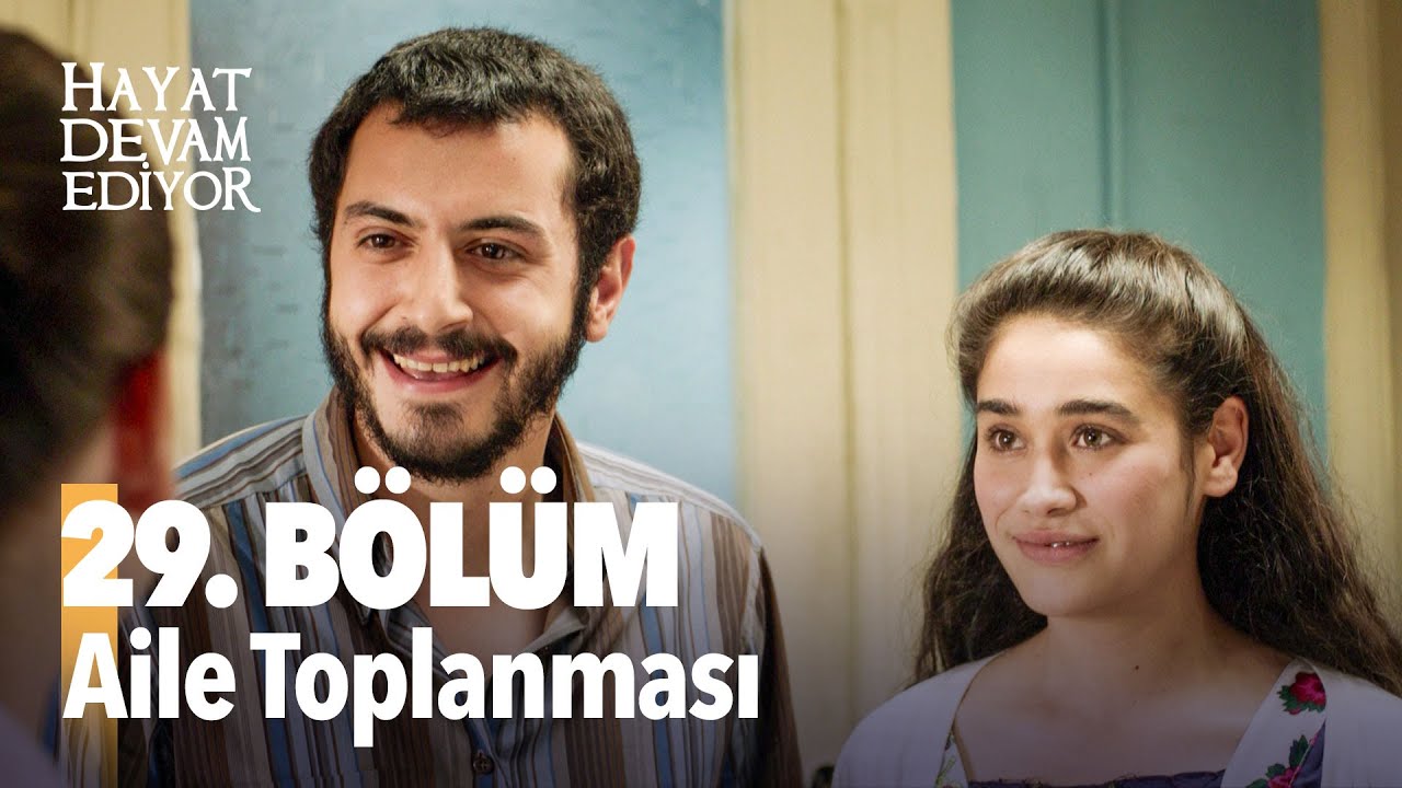 Hayat Devam Ediyor 29. Bölüm