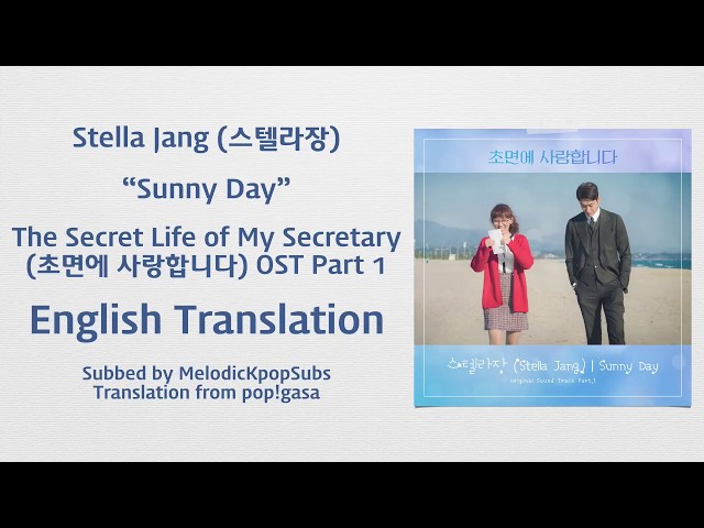 Stella Jang (스텔라장) - Sunny Day (The Secret Life of My Secretary OST Part 1) [English Subs] class=
