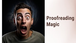 Proofreading Magic: Perfecting Creative Writing