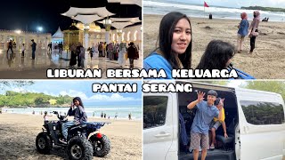 LIBURAN KE PANTAI SERANG DAN MASJID AR-RAHMAN