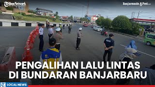 Download Lagu Resmi Diberlakukan, Pengalihan Lalu Lintas di Bundaran Simpang Empat Banjarbaru Diuji Coba Seminggu MP3