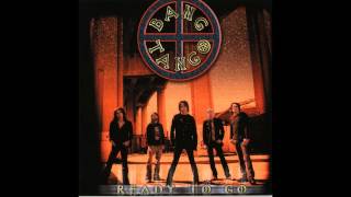 Bang Tango - Ready to Go