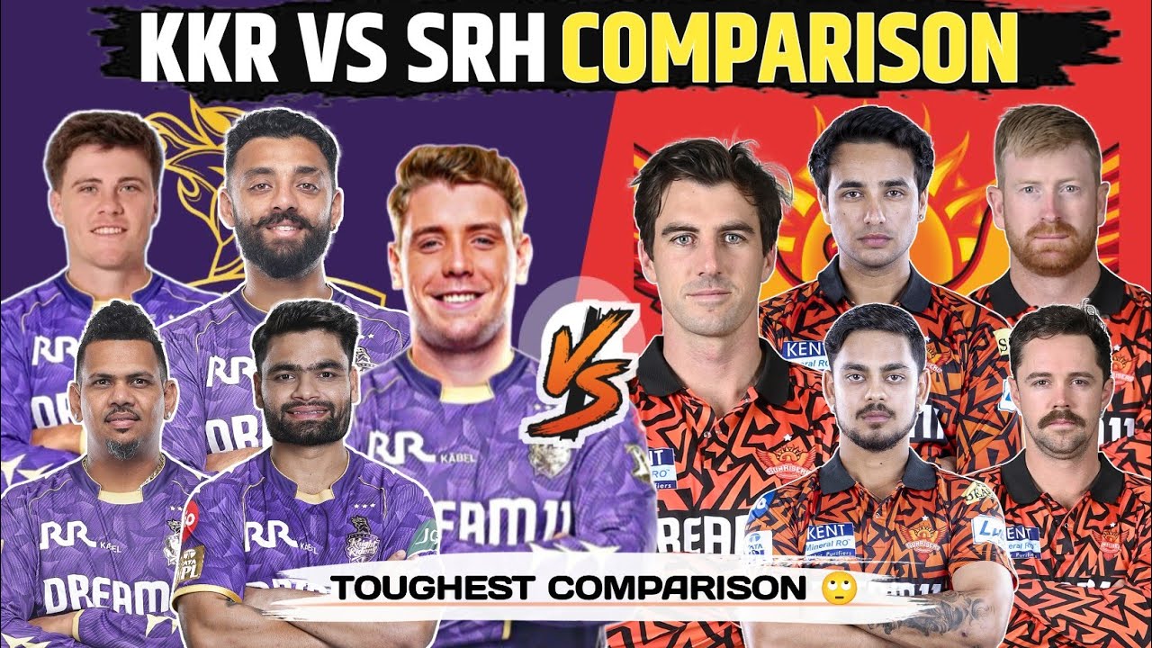 KKR vs SRH Playing XI Comparison IPL 2026 | KKR vs SRH Comparison 2026