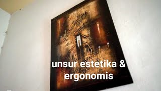 Unsur Estetika & Ergonomis Dalam Prakarya Tangan